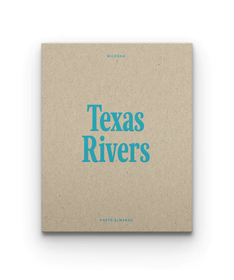 Wildsam Field Guide - Texas Rivers